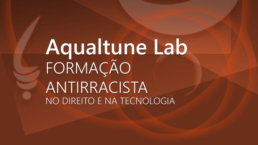 Curso de Formação Antirracista no Direito e na Tecnologia