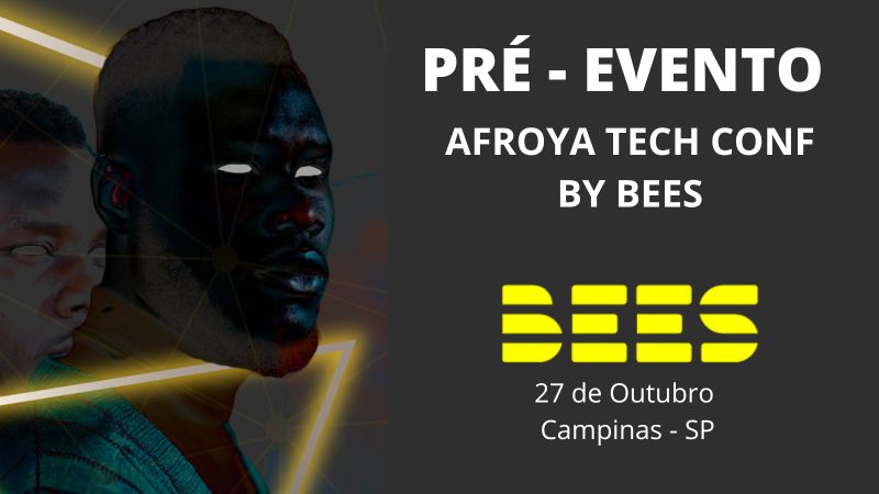 Afroyatechconf Imagem ilustrativa do pré evento afroya tech conf by bees